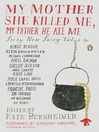 Cover image for My Mother She Killed Me, My Father He Ate Me